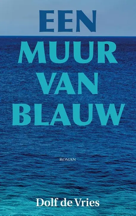 Cover image of Een muur van blauw