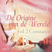 De oorsprong van de wereld 2 - De oorsprong van de wereld, vol. 2: Constance– Erotisch verhaal cover image