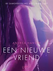 LUST - Een nieuwe vriend - erotisch verhaal cover image