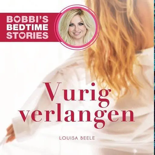 Cover image of Bobbi's Bedtime Stories 7 - Vurig verlangen
