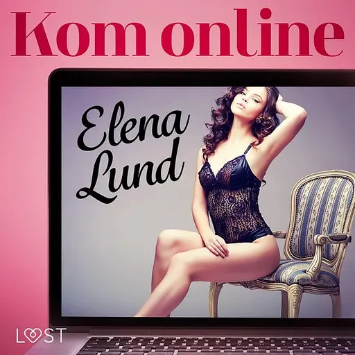Cover image of LUST - Kom online - erotisch verhaal