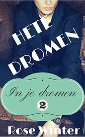 In je dromen 2 - Hete dromen cover image