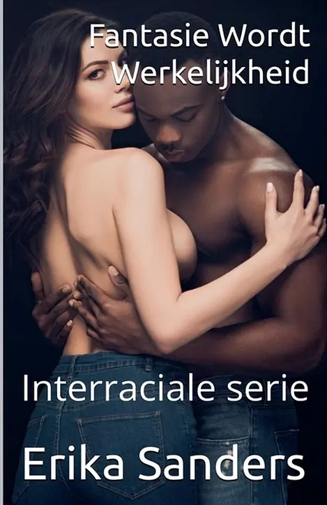 Cover image of Interraciale Serie- Fantasie Wordt Werkelijkheid (Interraciale serie)