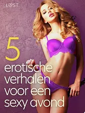 5 erotische verhalen voor een sexy avond cover image