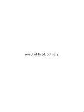 Sexy, but tired. but sexy. cover image