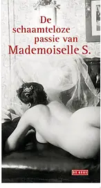 De schaamteloze passie van Mademoiselle S. cover image